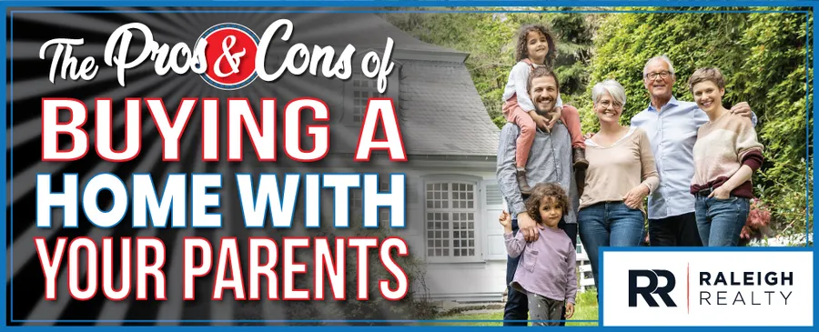 7 Pros and Cons of Buying a Home With Your Parents