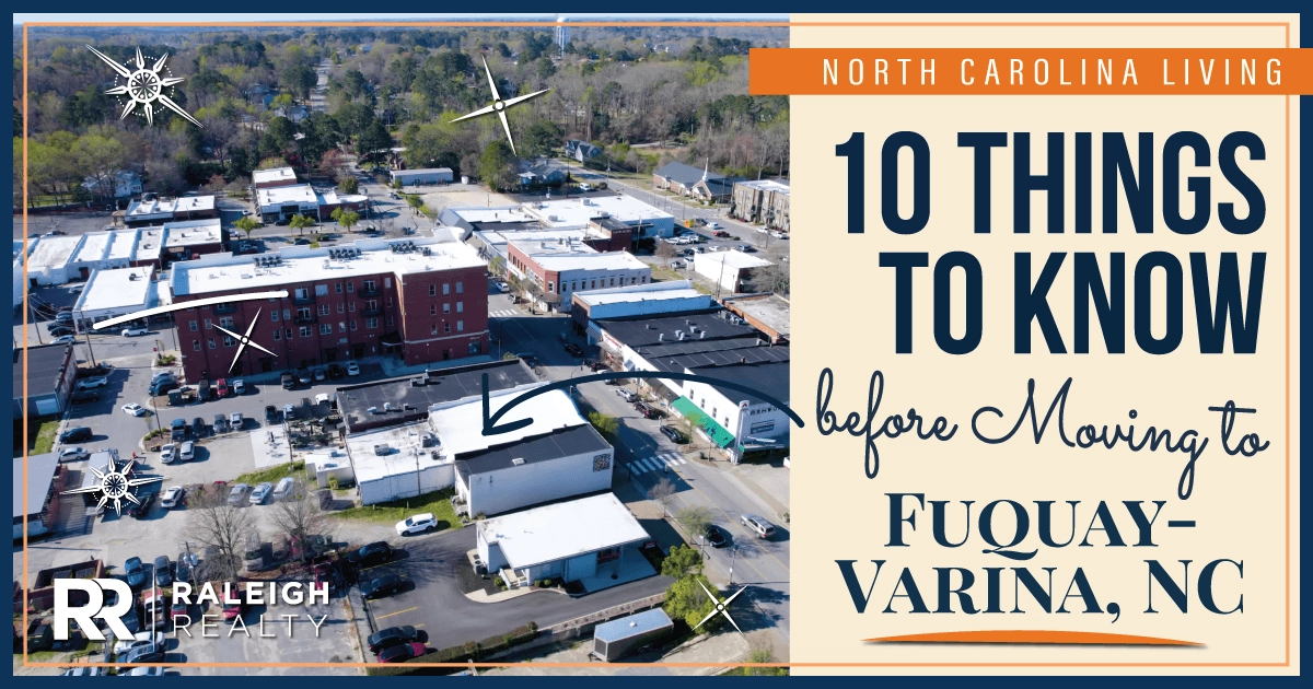 10 Things To Know BEFORE Moving to Fuquay-Varina, NC