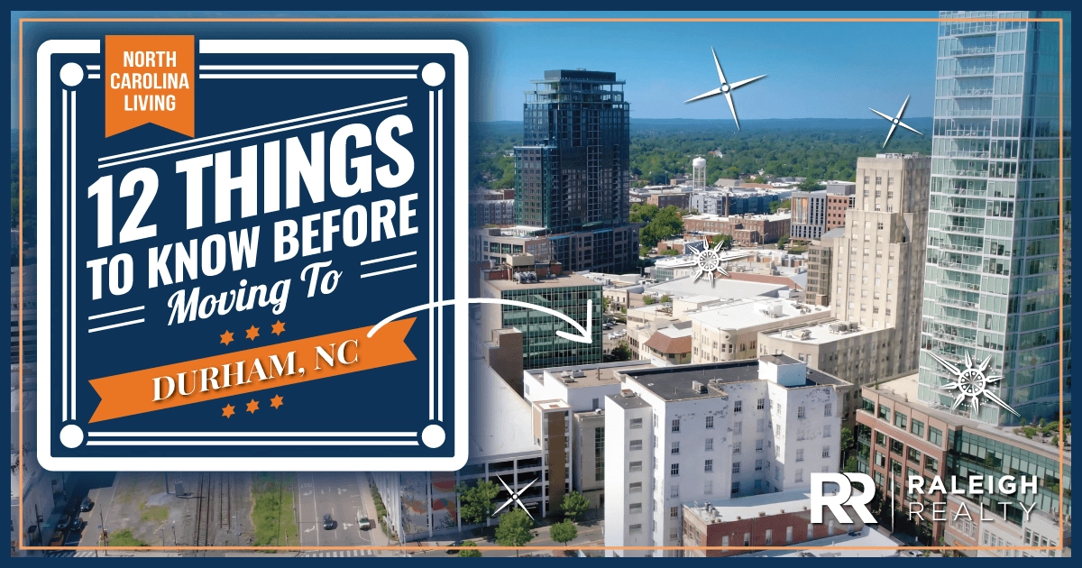 12 Things to Know BEFORE Moving to Durham, NC