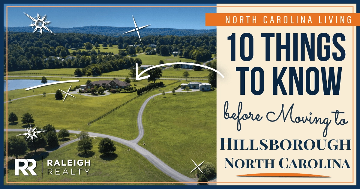 10 Things to Know BEFORE Moving to Hillsborough, NC