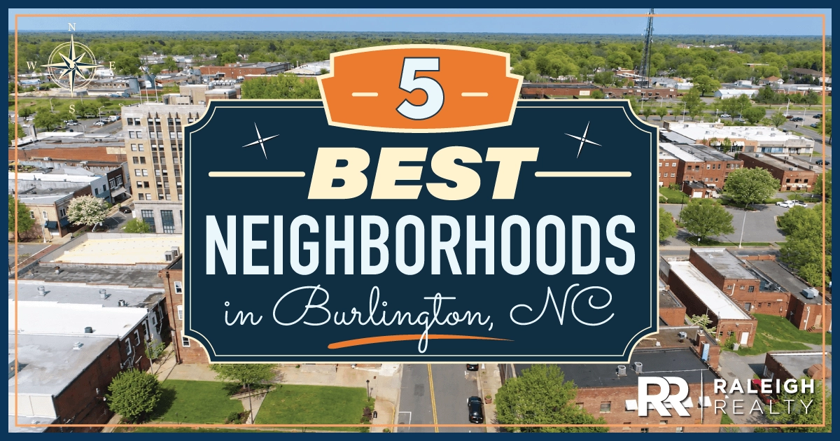 The 5 Most Popular Neighborhoods in Burlington, NC