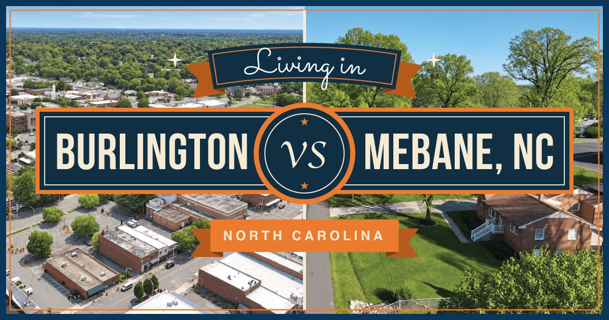 Living in Burlington, NC Versus Mebane, NC